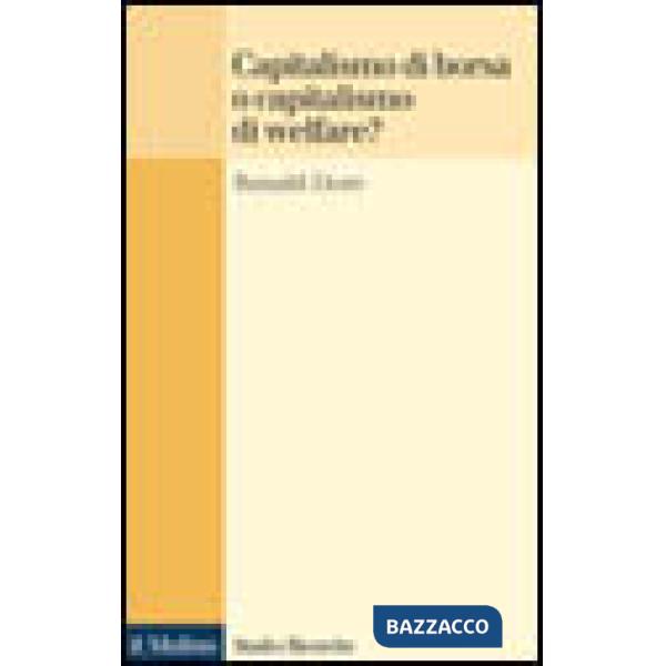 Capitalismo della borsa o capitalismo del welfare?