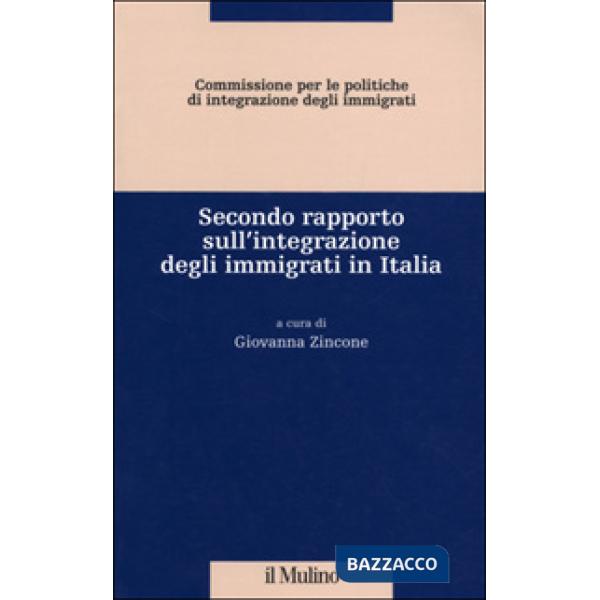 Secondo rapporto sull'integrazione degli immigrati in Italia
