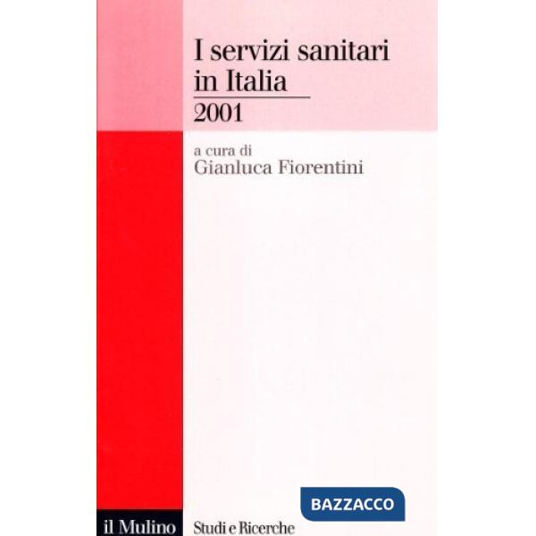 Servizi sanitari in Italia 2001 (I)