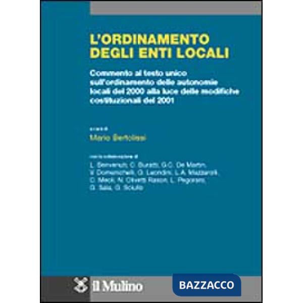 Ordinamento degli enti locali. Commento al Testo Unico sull'ordinamento delle au