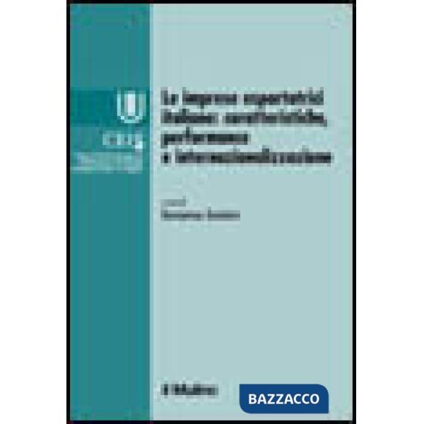 Imprese esportatrici italiane: caratteristiche, performance e internazionalizzaz