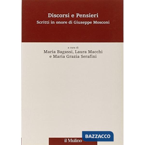 Discorsi e pensieri. Scritti in onore di Giuseppe Mosconi