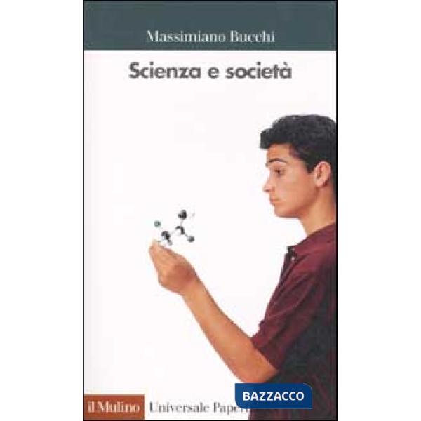 Scienza e società. Introduzione alla sociologia della scienza