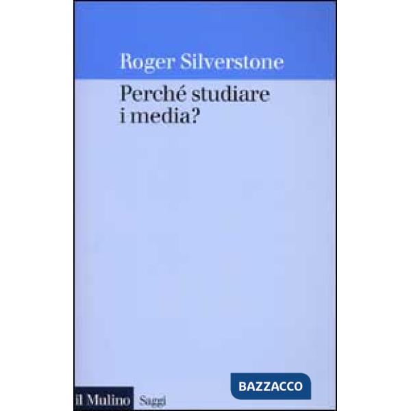 Perché studiare i media?