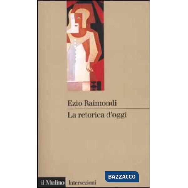 Retorica d'oggi (La)