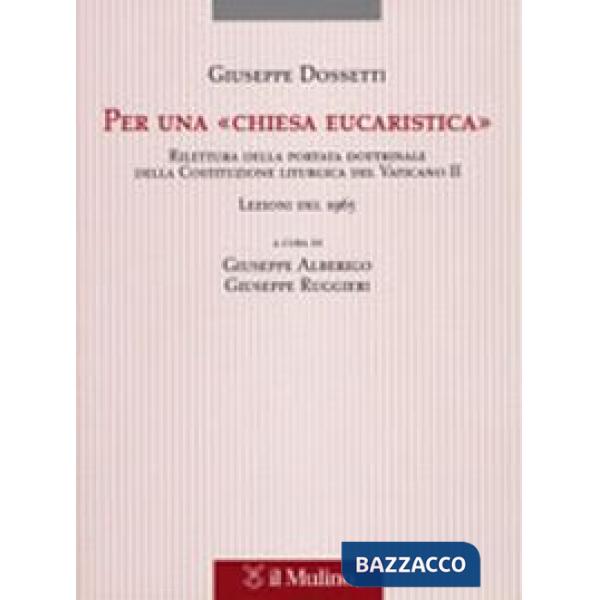 Per una «Chiesa eucaristica». Rilettura della portata dottrinale della costituzi