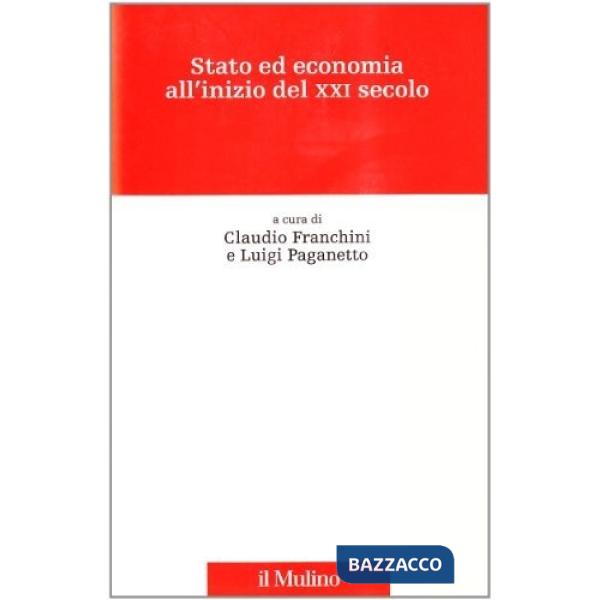Stato ed economia all'inizio del XXI secolo. Riflessione in ricordo di Massimo S