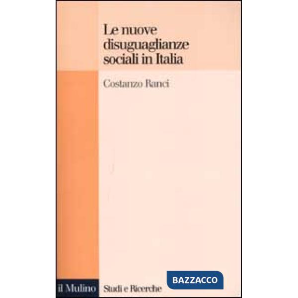 Nuove disuguaglianze sociali in Italia (Le)
