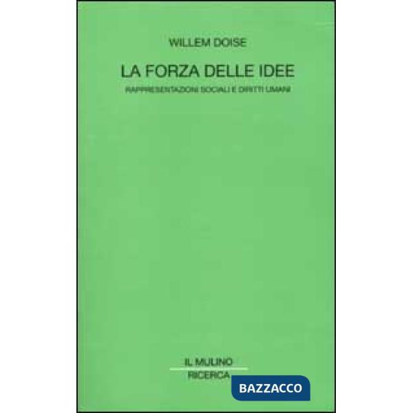 Forza delle idee. Rappresentazioni sociali e diritti umani (La)