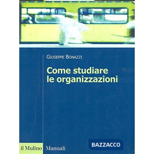 Come studiare le organizzazioni