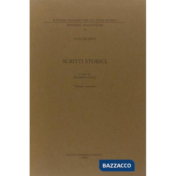 Scritti storici. Vol. 2: Il Regno di Napoli dalla restaurazione borbonica all'av