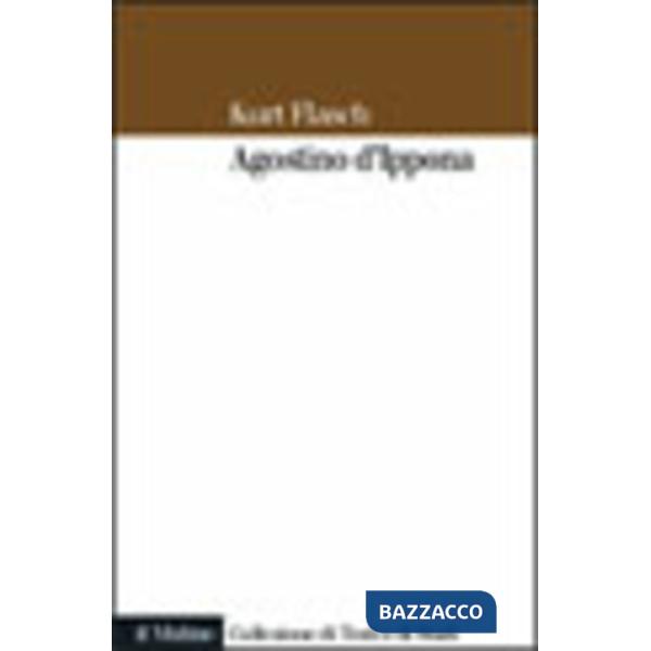 Agostino d'Ippona. Introduzione all'opera filosofica