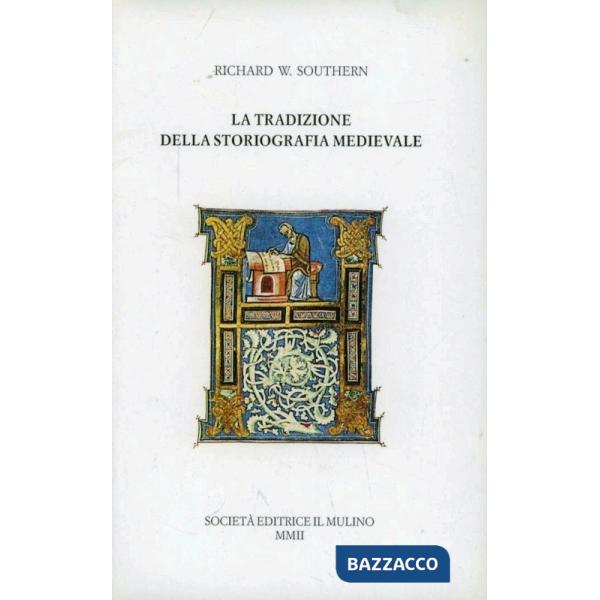 Tradizione della storiografia medievale (La)