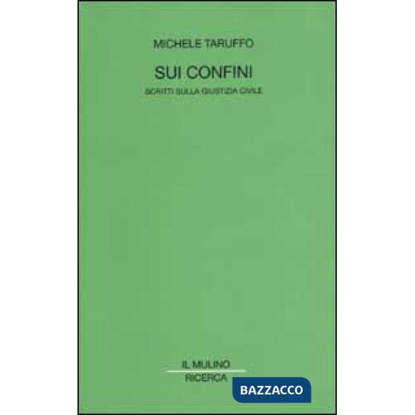 Sui confini. Scritti sulla giustizia civile