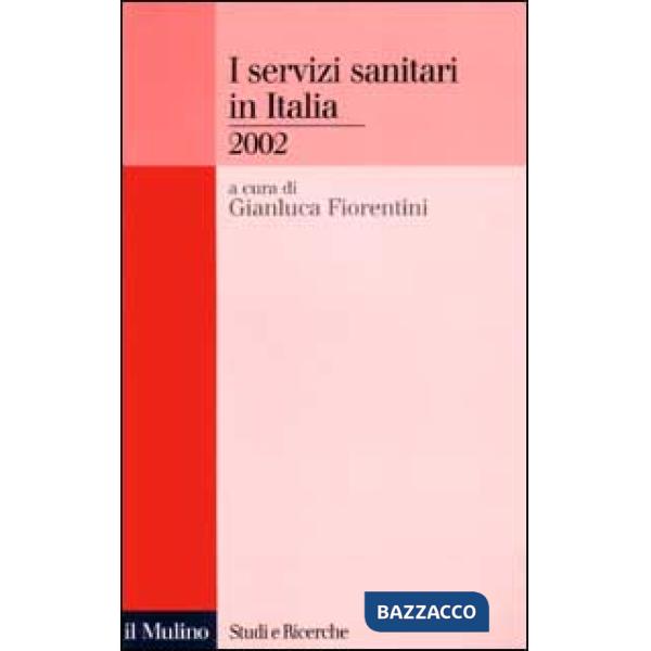 Servizi sanitari in Italia 2002 (I)