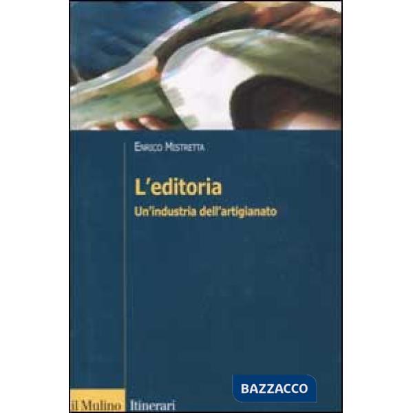 Editoria. Un'industria dell'artigianato (L')
