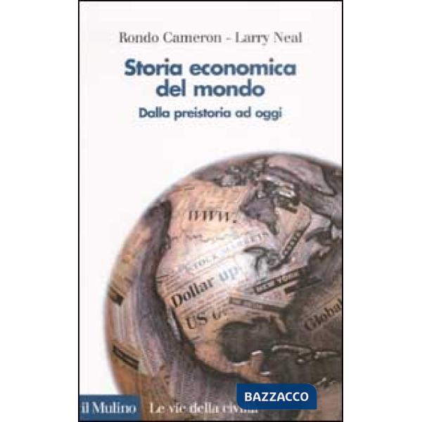 Storia economica del mondo. Dalla preistoria ad oggi