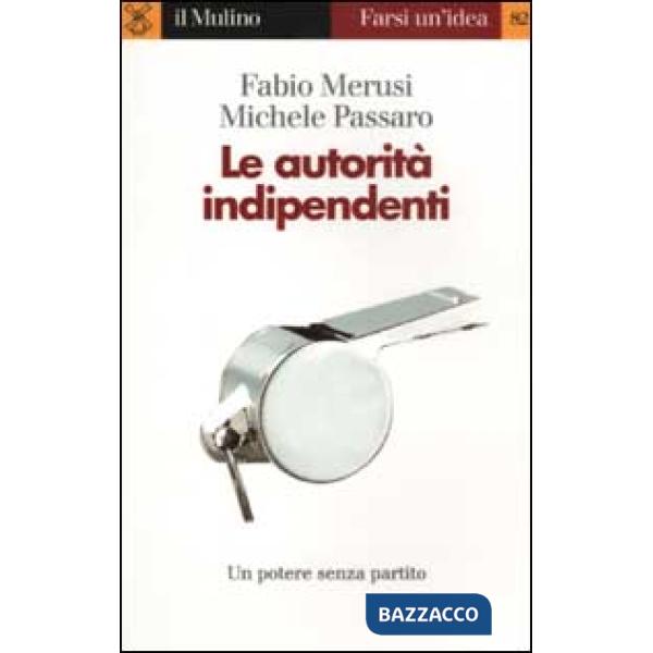 Autorità indipendenti (Le)