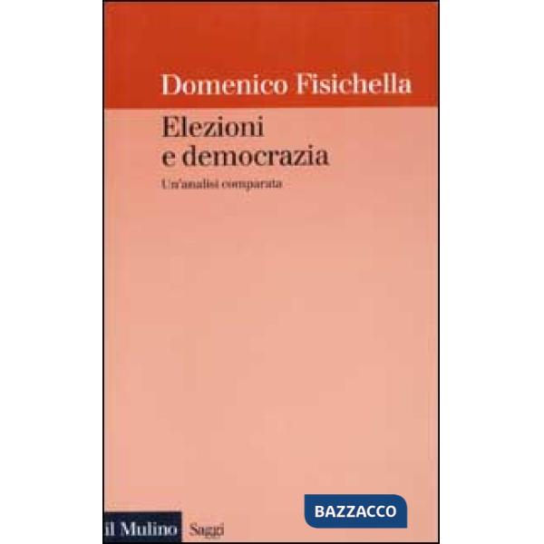 Elezioni e democrazia. Un'analisi comparata