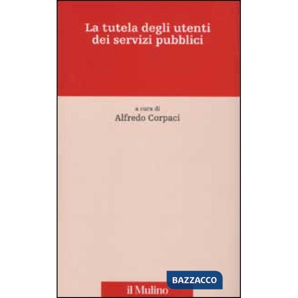 Tutela degli utenti dei servizi pubblici (La)