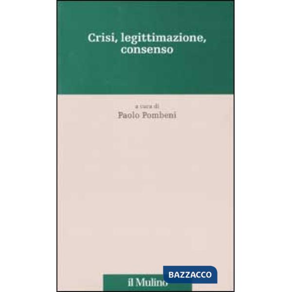 Crisi, legittimazione, consenso