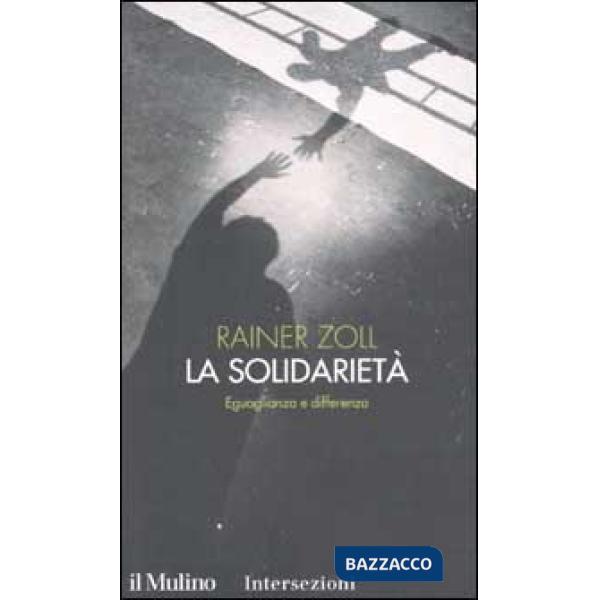 Solidarietà. Eguaglianza e differenza (La)