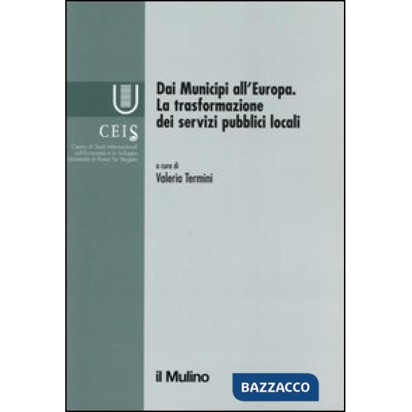 Dai municipi all'Europa. La trasformazione dei servizi pubblici locali