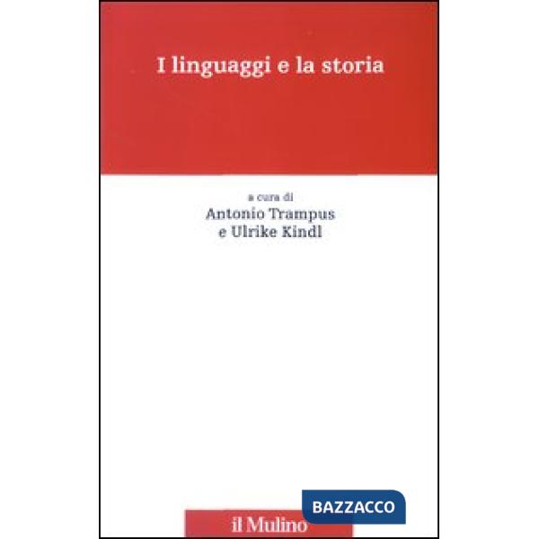 Linguaggi e la storia (I)