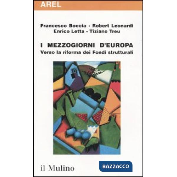 Mezzogiorni d'Europa. Verso la riforma dei fondi strutturali (I)