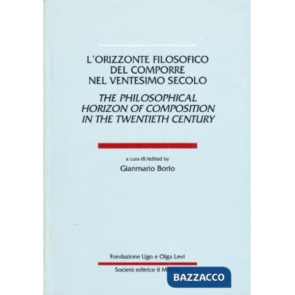 Orizzonte filosofico del comporre nel XX secolo (L')