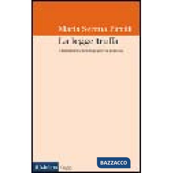 Legge truffa. Il fallimento dell'ingegneria politica (La)