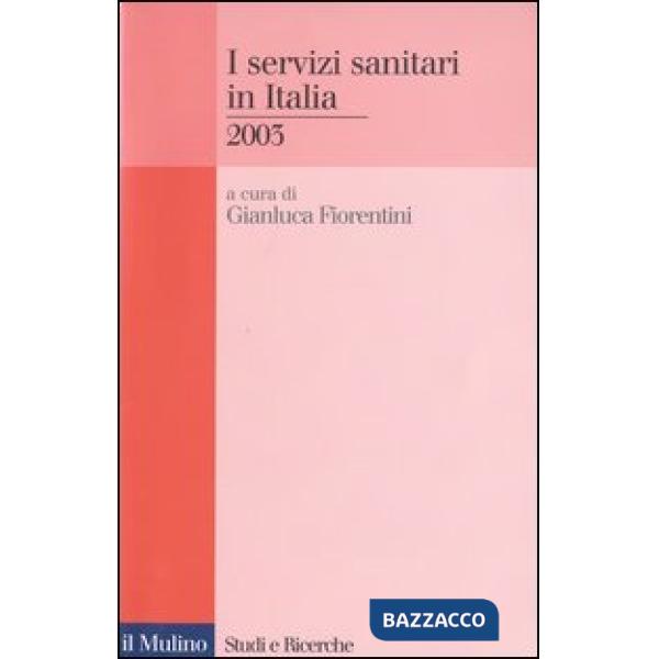 Servizi sanitari in Italia 2003 (I)