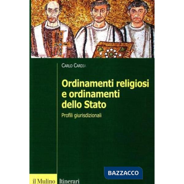 Ordinamenti religiosi e ordinamento dello Stato. Profili giurisdizionali