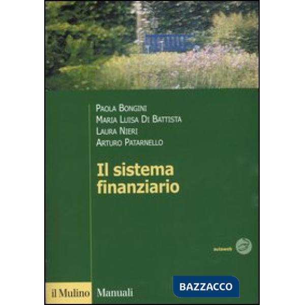 Sistema finanziario. Funzioni, istituzioni, strumenti e servizi (Il)