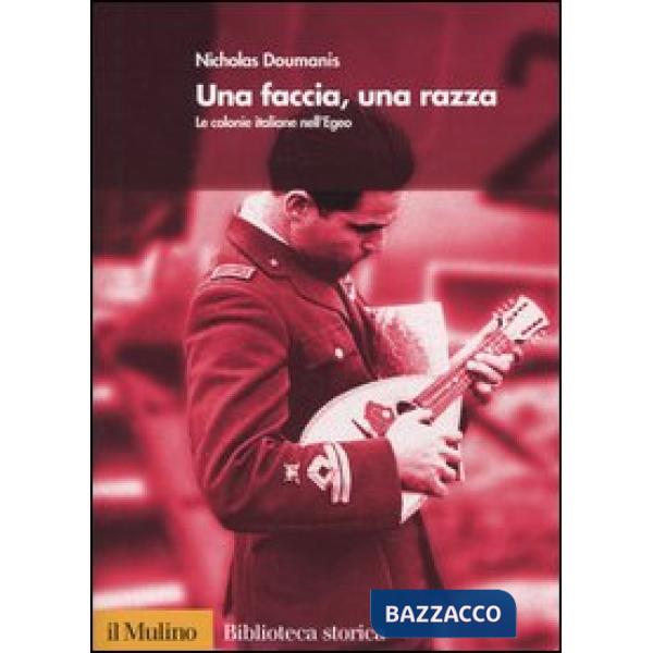 Una faccia, una razza. Le colonie italiane nell'Egeo