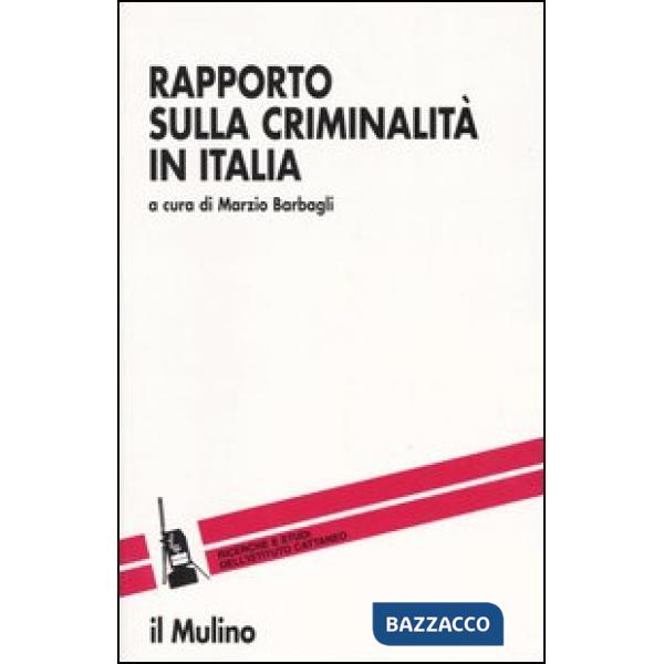 Rapporto sulla criminalità in Italia