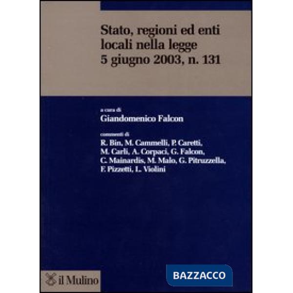 Stato, regioni ed enti locali nella Legge 5 giugno 2003, n. 131
