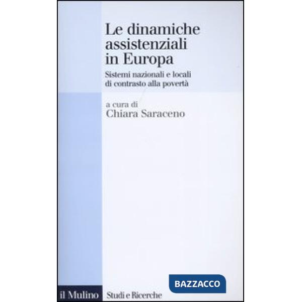 Dinamiche assistenziali in Europa. Sistemi nazionali e locali di contrasto alla 