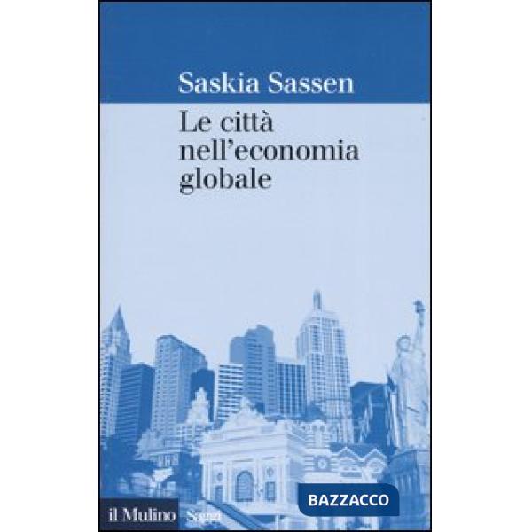 Città nell'economia globale (Le)