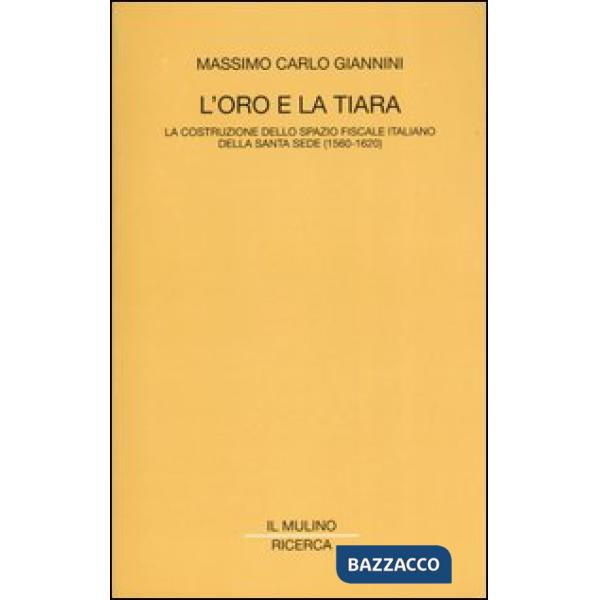 Oro e la tiara. La costruzione dello spazio fiscale italiano della Santa Sede (1