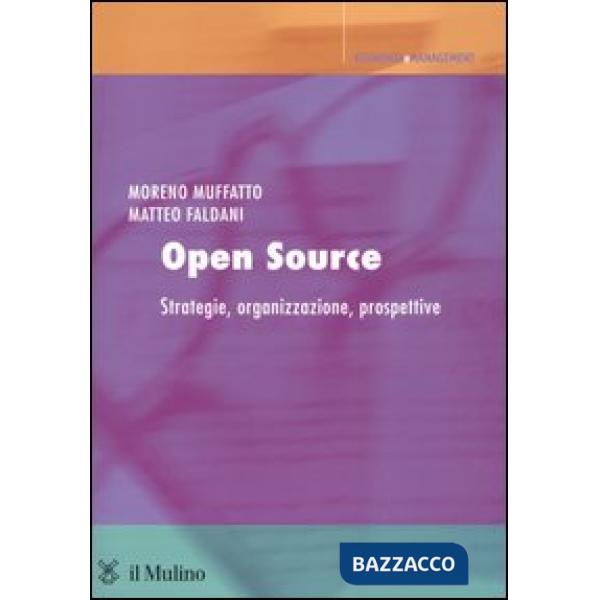 Open source. Strategie, organizzazione, prospettive