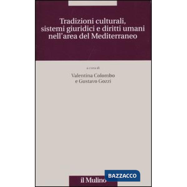 Tradizioni culturali, sistemi giuridici e diritti umani nell'area del Mediterran