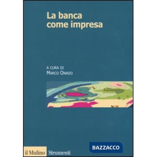 Banca come impresa (La)