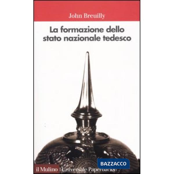 Formazione dello stato nazionale tedesco (1800-1871) (La)