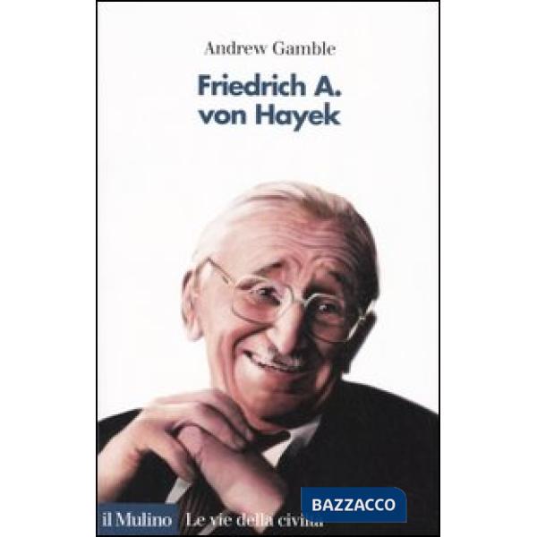 Friedrich A. von Hayek