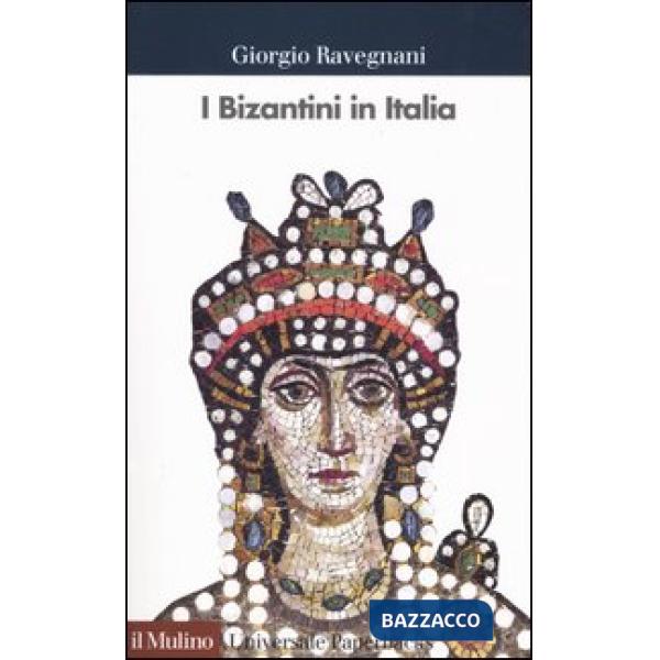 Bizantini in Italia (I)