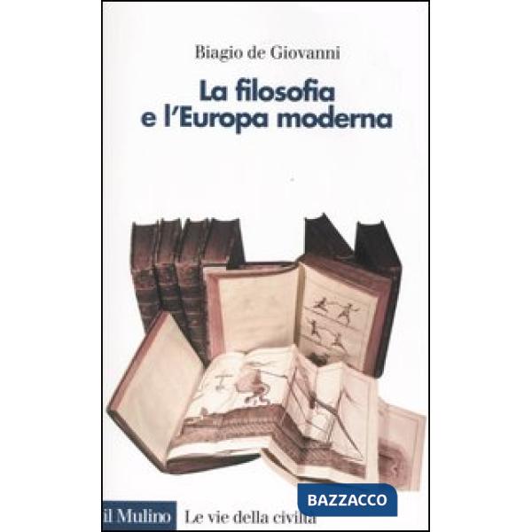 Filosofia e l'Europa moderna (La)