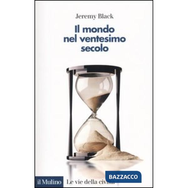 Mondo nel ventesimo secolo (Il)
