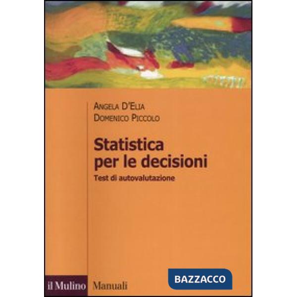 Statistica per le decisioni. Test di autovalutazione