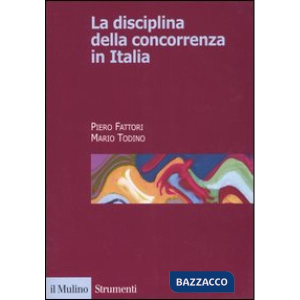 Disciplina della concorrenza in Italia (La)